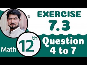 Exercise 7.3 Question 4,5,6,7 | 12th Class Math Chapter 7 | FSc Math Part 2 Chapter 7
