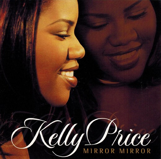 Kelly Price - Mirror Mirror