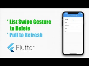 Google's Flutter Tutorial - Pull to Refresh, Swipe to Delete in ListView