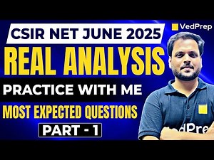 CSIR NET June 2025: Most Expected Real Analysis Questions Part 1 |Live Practice & Expected Questions