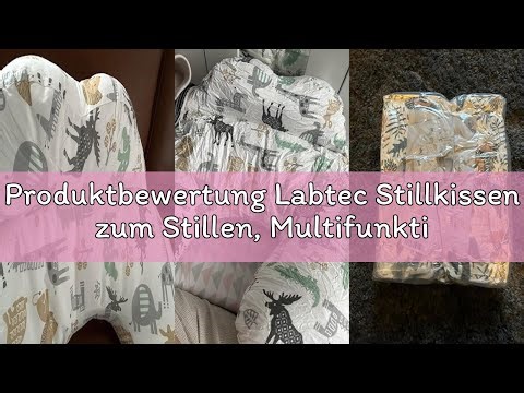Produktbewertung Labtec Stillkissen zum Stillen, Multifunktionales Stillkissen mit verstellbarem Bau