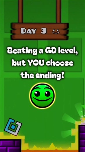 Day 3 Beating a GD Level, but YOU Choose the Ending!