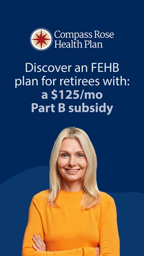 Enjoy retirement by choosing Compass Rose Medicare Advantage, a health plan that works for you. | Federal News Network