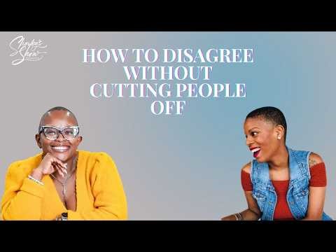 How to Disagree Without Cutting People Off