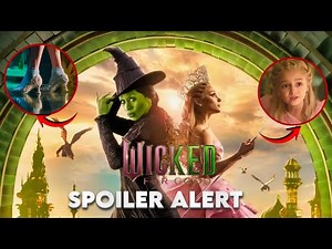 Wicked Part 2: Ending & Twists Explained