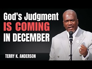 Terry K. Anderson Pastor - Repentance or Judgment? God Warns Before It's Too Late