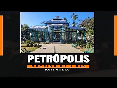 Petrópolis RJ - O que fazer (Roteiro de 1 dia)