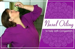 Nasal Oiling To Help With Congestion - Living Awareness Institute