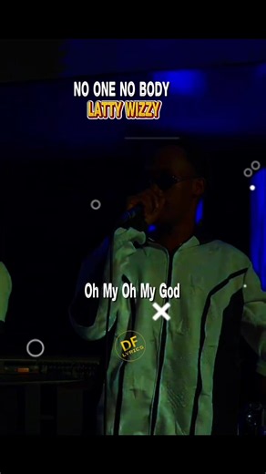 No one no body by Latty Wizzy #dflyrics #santoslyrics #fypシ #foryoupage #foryoupage❤️❤️