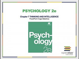 Video Lecture Chapter 7 Psychology 2e