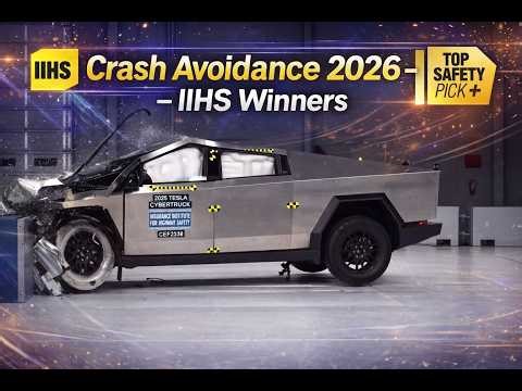 IIHS 2026: Crash Avoidance, Road Safety- Tesla Cybertruck & Toyota Tundra in the lead!