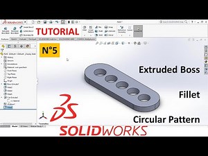 SolidWorks Tutorial N°5 - Using Fillet and Linear Pattern