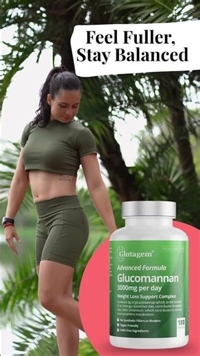 Glutagem® Glucomannan supports fullness, digestive balance, and your weight loss journey.