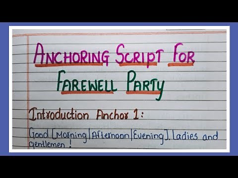 Anchoring Script for Farewell/Anchoring script For Farewell Party/Farewell Speech