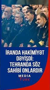 İranda hakimiyyət dəyişdi: Tehranda söz sahibi onlar oldu - Media Türk TV #mediaturktv #trend