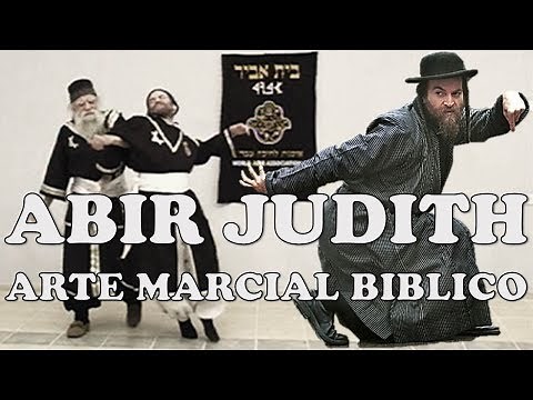 Abir Judith Biblical martial art of Abraham (Israeli system of the Jewish people B.C.)