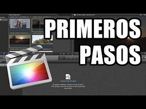 Final Cut Pro X - #1: Primeros Pasos