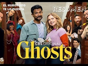 Ghosts: Fantasmas temporada 1 | Resumen