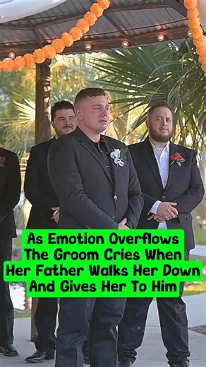 As Emotion Overflows The Groom Cries When Her Father Walks Her Down And Gives Her To Him. #wedding