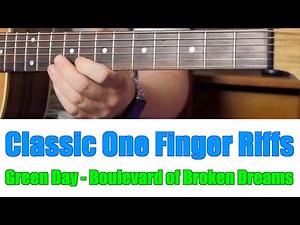 Classic One Finger Riffs: Green Day - The Boulevard of Broken Dreams