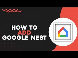How To Add Google Nest To Google Home (Quick Tutorial)