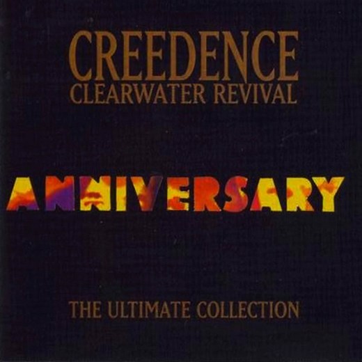 Creedence Clearwater Revival - Anniversary - The Ultimate Collection