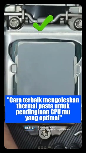 Basis Computer | Sparepart Laptop dan Komputer on Instagram: "ni dia Cara terbaik untuk mengaplikasikan pasta termal untuk pendinginan CPU yang optimal SC asiahorse_official Follow @basis_computer untuk update teknologi terbaru, promo laptop keren, video hiburan seru, dan info menarik seputar dunia IT! Cari produk yang kamu cari? Semua ada di @basis_computer 🔥 #basiscomputer #rakitpc #pc #rakitPCGaming #PCgaming #BuildingPC #PCBuilding #servicelaptop #servicekomputer #Padang"