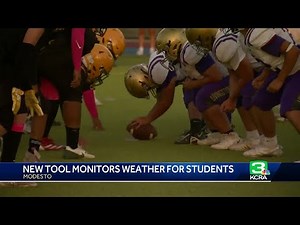 Modesto City Schools using new tool to track weather conditions