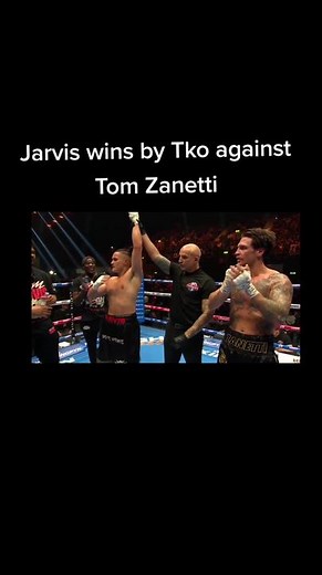 Jarvis Wins by TKO Against Tom Zanetti