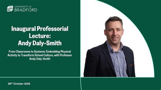 Inaugural Professorial Lecture - Andy Daly-Smith | Andy Daly-Smith
