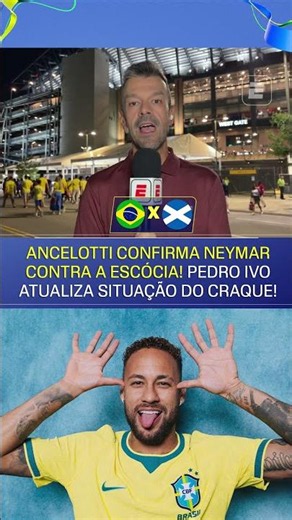 🚨🇧🇷 CONFIRMED: NEYMAR TO PLAY AGAINST SCOTLAND! ANCELOTTI CONFIRMS! 🚨🇧🇷 #shorts