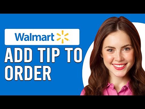 How To Add A Tip To Walmart Order (How To Give Tip In Walmart Order)