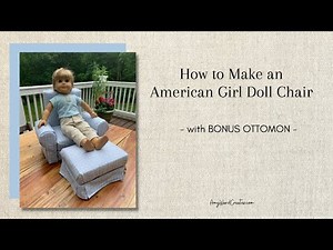How to Make an American Girl Doll Chair (with BONUS Ottoman!)