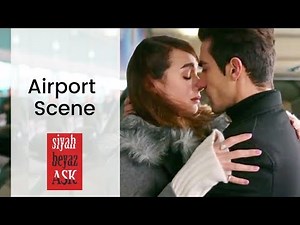 Siyah Beyaz Ask ❖ Clip Ep 11 ❖ "Airport Scene" / Romantic ❖ English