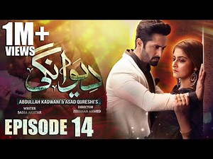 Deewangi | Episode 14 | Danish Taimoor | Hiba Bukhari | दीवानगी