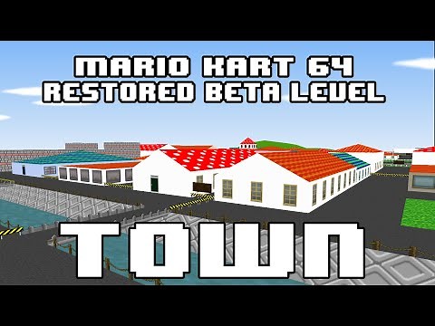 Mario Kart 64 Restored Beta Level - TOWN