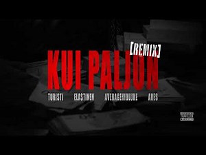 Turisti, Averagekidluke, Elastinen, Ares - Kui paljon (Remix)