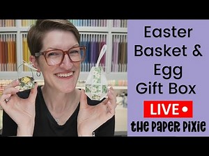 🔴 Easter Basket & Egg Gift Box - Episode 366