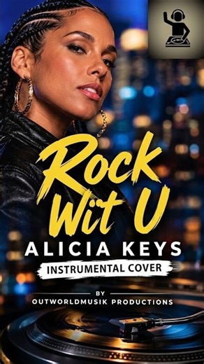 Rock Wit U (Alicia Keys) Instrumental Cover by Outworldmusik Productions