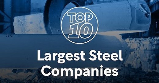 Top 10: Largest Steel Companies