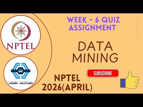 Data Mining | Week 6 Quiz Assignment Solutions | NPTEL 2026(April) |