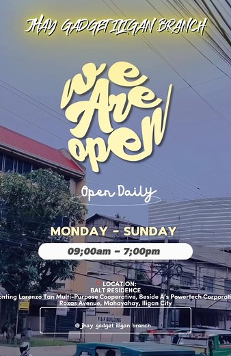 🕖 Open till 7PM today! 📱 Visit us at @Jhay Gadget Iligan Branch 📍 BALT RESIDENCE (Fronting Lorenzo Tan Multi-Purpose Cooperative, Beside A’s Powertech Corporation) Roxas Avenue, Mahayahay, Iligan City #JhayGadget #IliganCity | Jhay Gadget - iligan City Branch