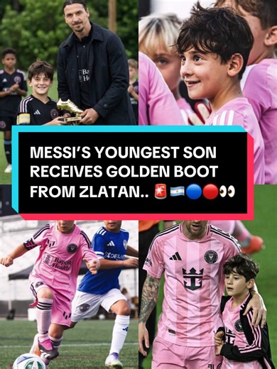 MESSI Youngest Son CIRO MESSI Receives GOLDEN BOOT From ZLATAN IBRAHIMOVIC La Masia Is Saved.. #messi #zlatanibrahimovic #leomessi #lamasia #abdellahhfcb