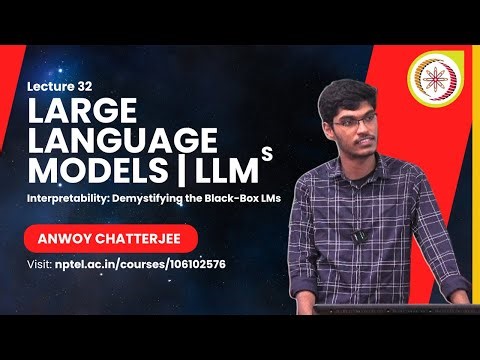 Lec 32 | Interpretability Techniques