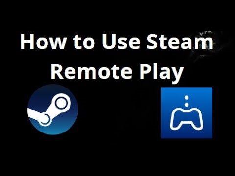 How to Use Steam Remote Play — Complete Guide