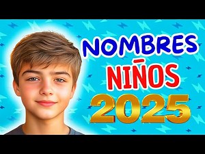 Nombre para niño 2025 con significado y origen