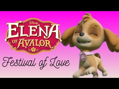 Paw Patrol - Festival of Love - Elena of Avalor