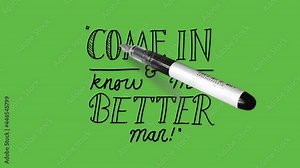 Writing Come in and know me better man with art in black colour with black outline on abstract green background