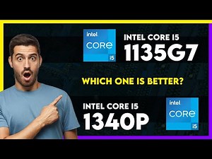 Intel Core i5 1135G7 vs Intel Core i5 1340P Comparison