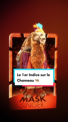 Mask Singer : Découvrez le 1er Indice sur le Chameau 🐫